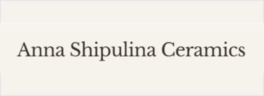 Anna Shipulina Ceramics